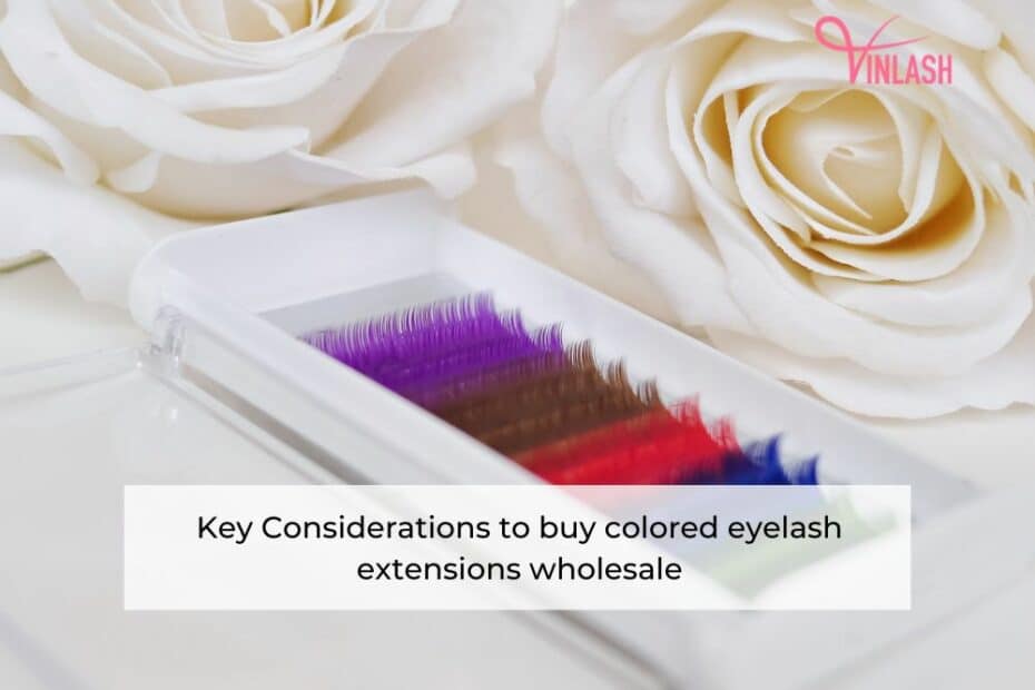 key-considerations-to-buy-colored-eyelash-extensions-wholesale-1