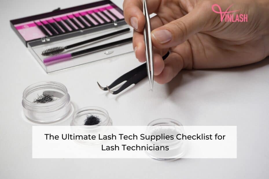the-ultimate-lash-tech-supplies-checklist-for-lash-technicians-1