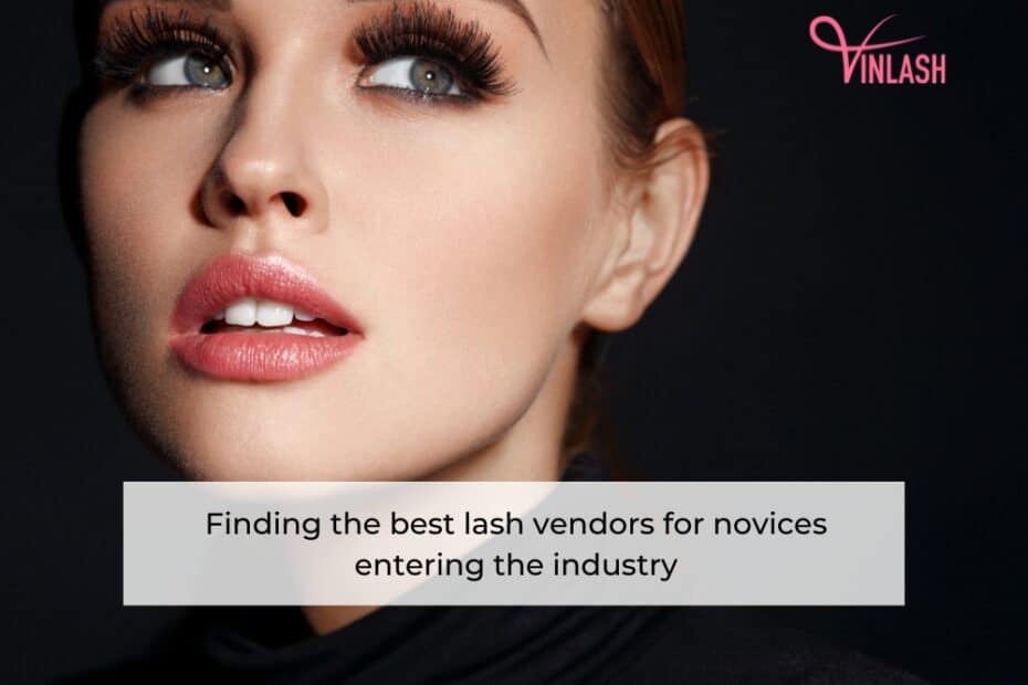 finding-the-best-lash-vendors-for-novices-entering-the-industry-1