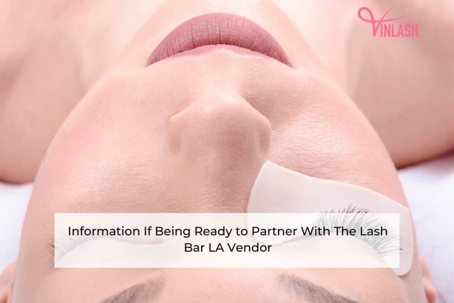 information-if-being-ready-to-partner-with-the-lash-bar-la-vendor-1