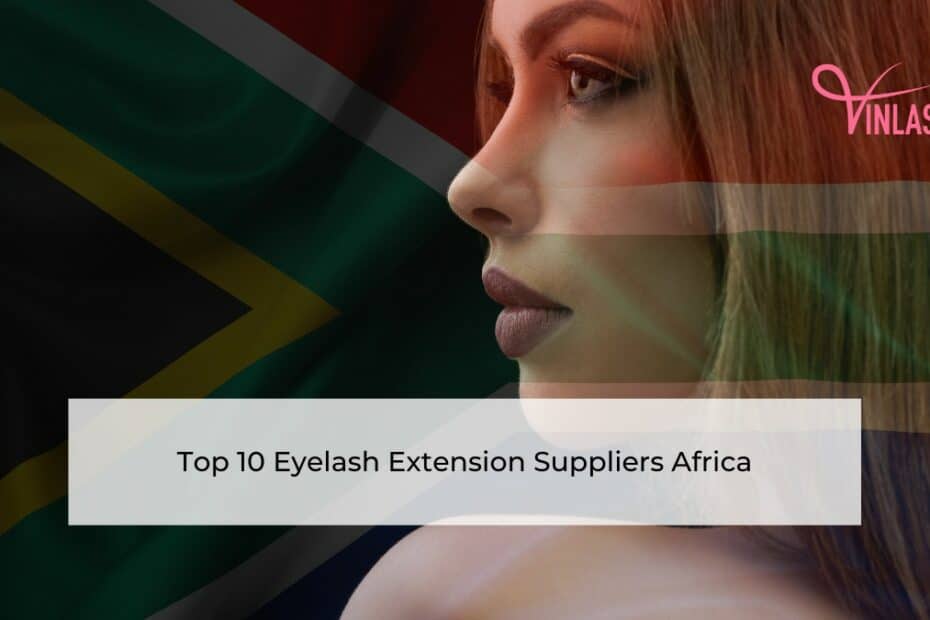eyelash-extension-suppliers-africa
