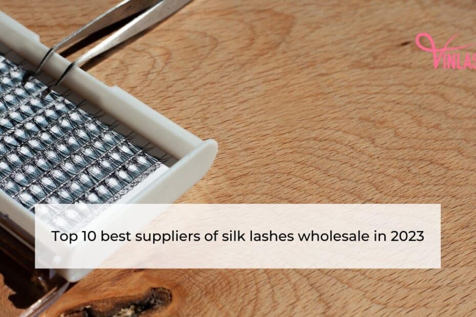 top-10-best-suppliers-of-silk-lashes-wholesale-in-2023