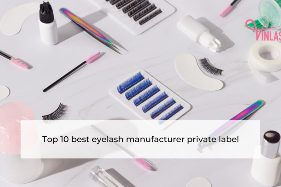 top-10-best-eyelash-manufacturer-private-label