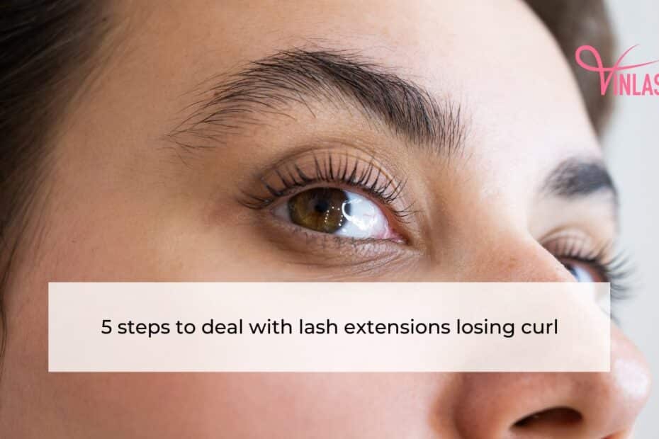 5-steps-to-deal-with-lash-extensions-losing-curl