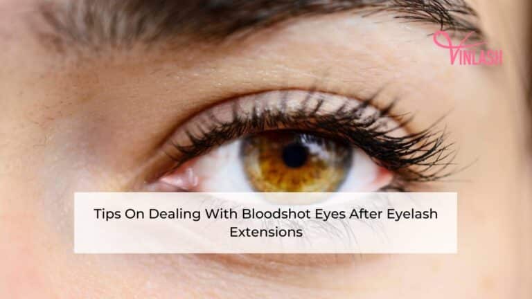 tips-on-dealing-with-bloodshot-eyes-after-eyelash-extensions