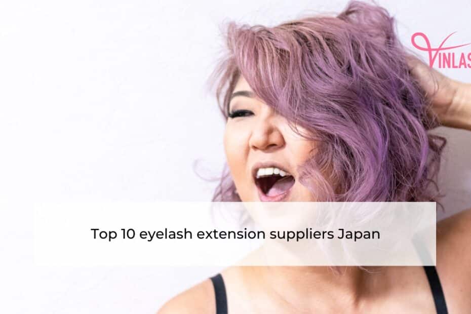 Top 10 eyelash extension suppliers Japan