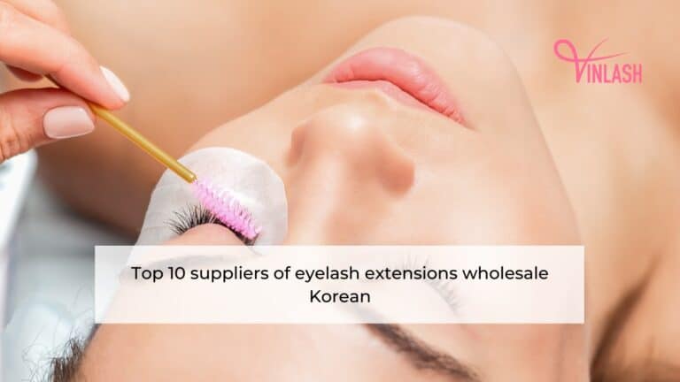 Top 10 suppliers of eyelash extensions wholesale Korean