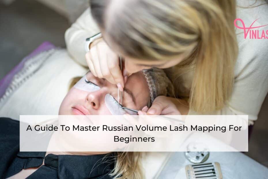 a-guide-to-master-russian-volume-lash-mapping-for-beginners