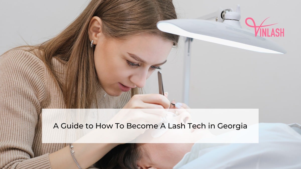a-guide-to-how-to-become-a-lash-tech-in-georgia