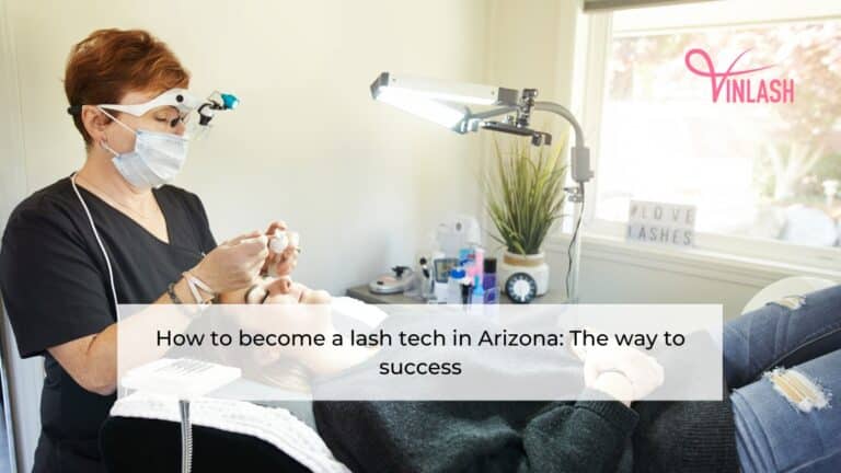 how-to-become-a-lash-tech-in-arizona-the-way-to-success